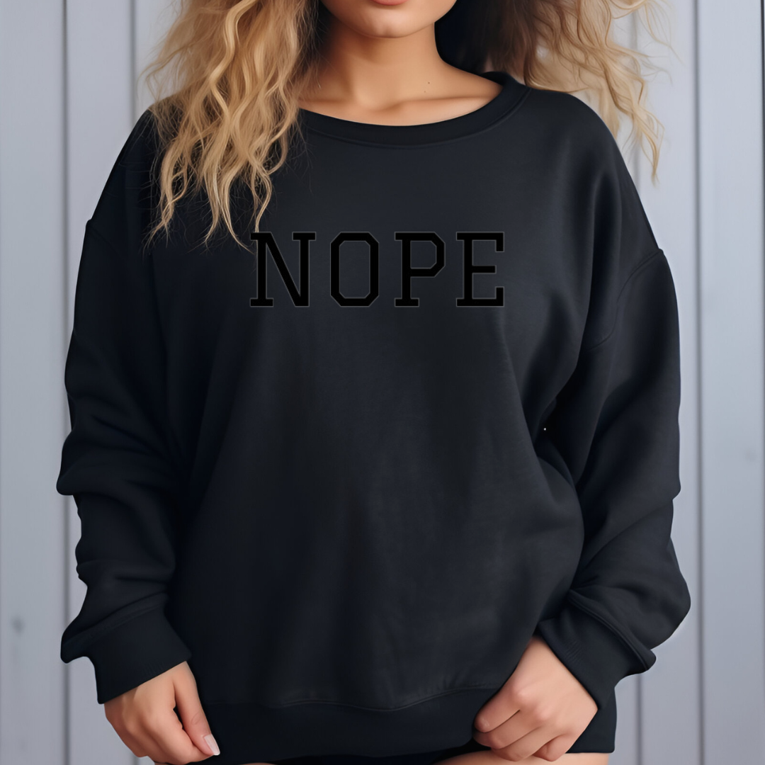 NOPE Sweatshirt | Classic Unisex Crewneck Sweatshirt