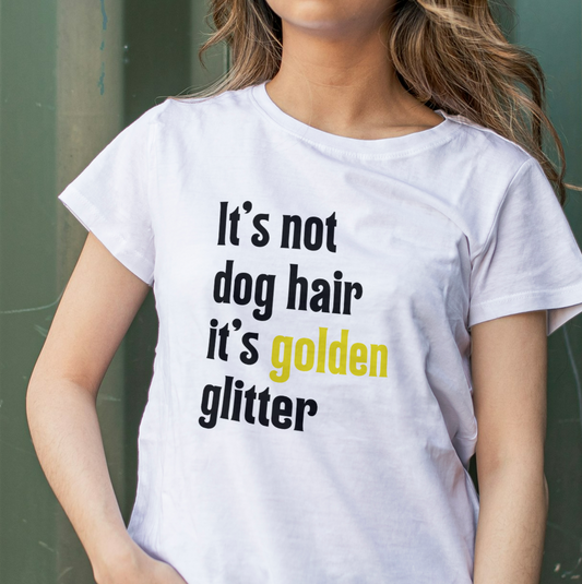 It's not dog hair it's golden glitter T-shirt