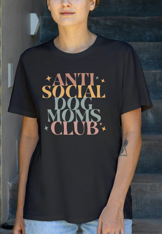 Anti Social Dog Moms Club T shirt