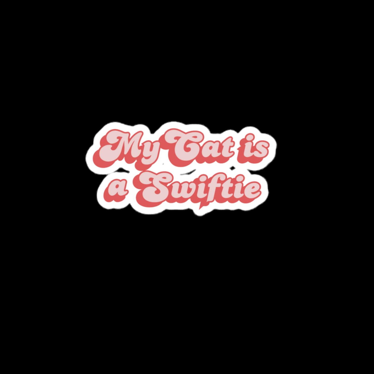 My Cat is a Swiftie Bubble-free stickers