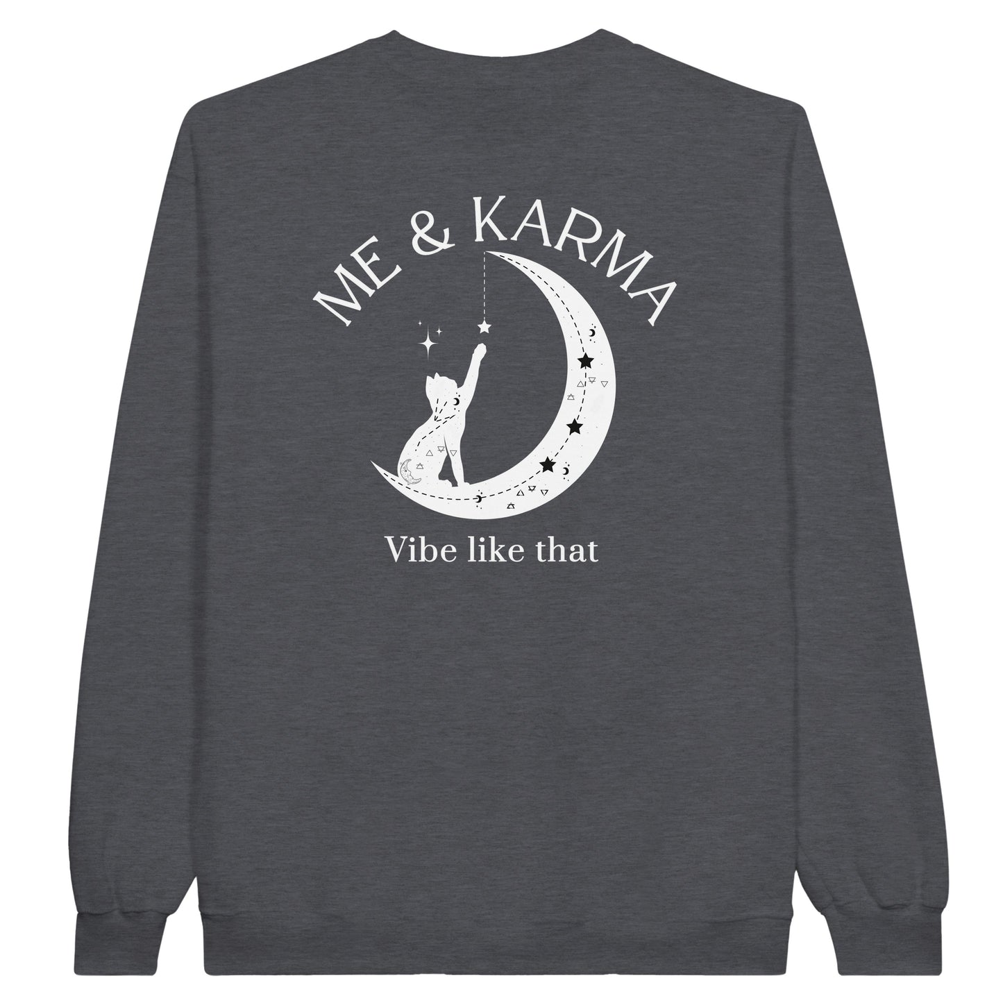 Me and Karma Vibe Like That Classic Unisex Crewneck Sweatshirt