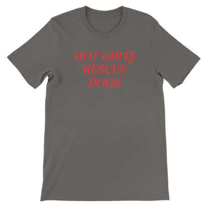 Gray crewneck T-shirt with red 'Hot Girls Rescue Dogs' text for dog rescue advocates