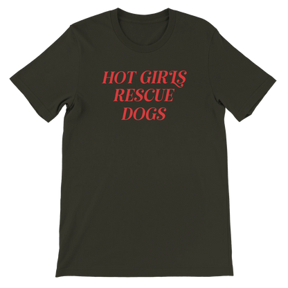 White crewneck t-shirt with red text 'Hot Girls Rescue Dogs' for dog rescue advocates