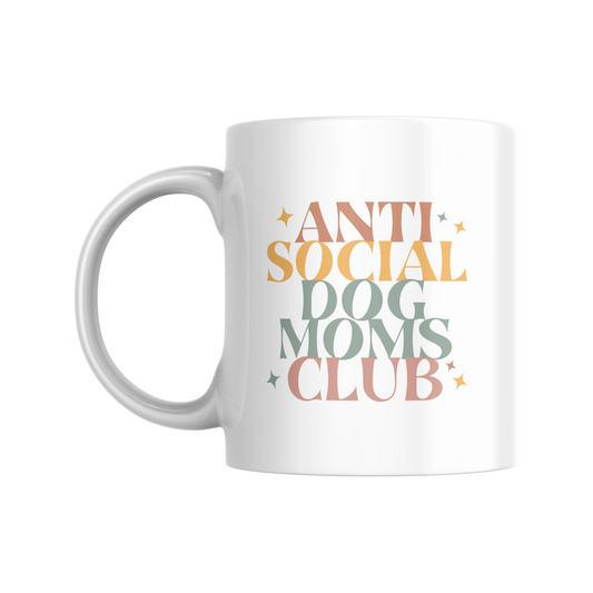 Anti Social Dog Moms Club 11oz White Ceramic Mug | Multi Colored Inside and Handle Mugs