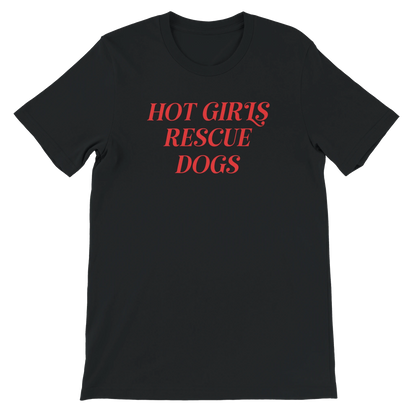 Black crewneck t-shirt with red text 'Hot Girls Rescue Dogs' for dog rescue advocates