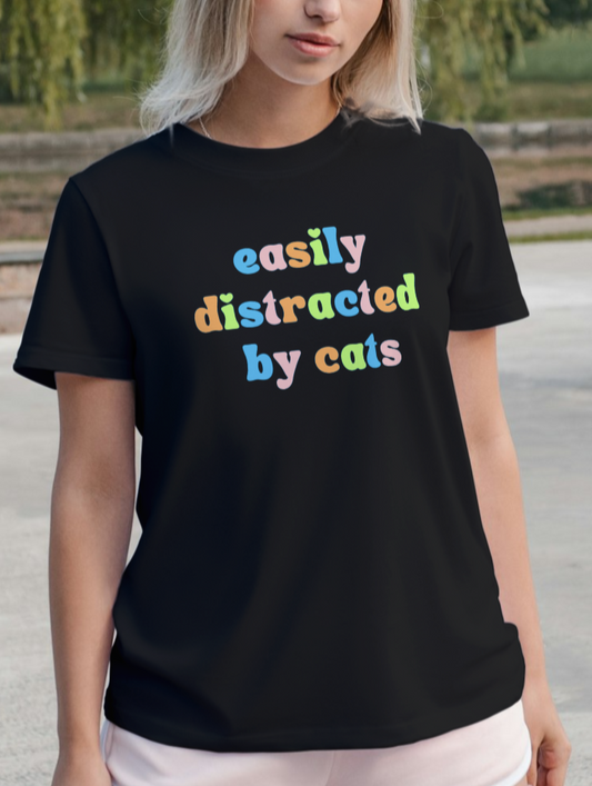 easily distracted by cats T-shirt