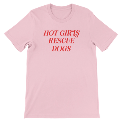 Pink crewneck t-shirt with red text 'Hot Girls Rescue Dogs' for dog rescue advocates
