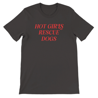 Gray crewneck t-shirt with red text 'Hot Girls Rescue Dogs' for dog rescue advocates