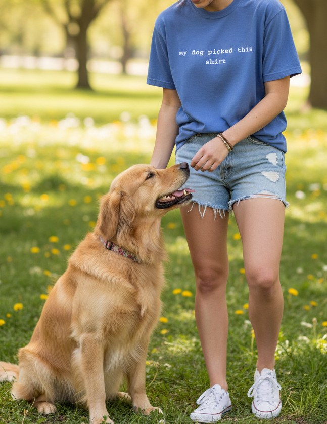 My Dog Picked This Shirt - Mystic Blue Mockup