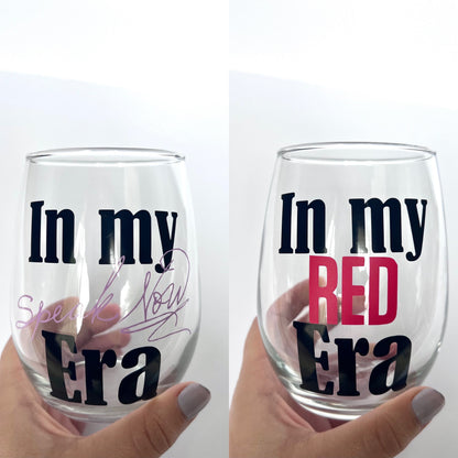 In My Era Wine Glass - The Eras Tour Wine Glass